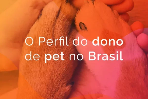 o perfil do dono de pet no brasil